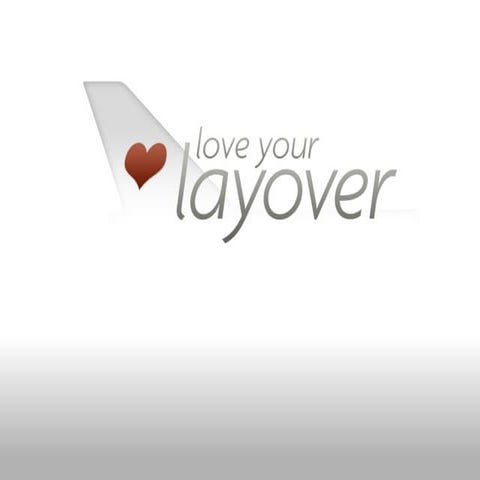 Love your layover - Lean Startup Machine NYC