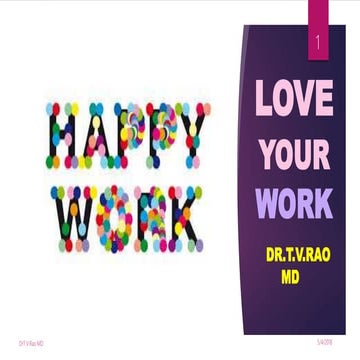 Love your work - HAPPY WORK 