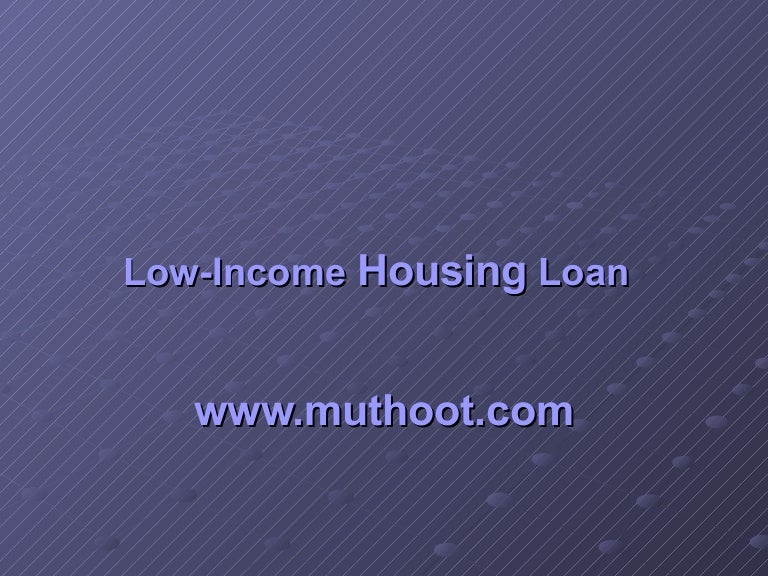 Low housing loan