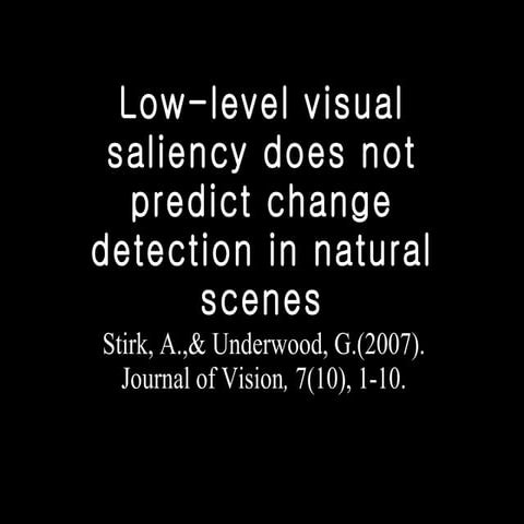 Low Level Visual Saliency Does Not Predict Change
