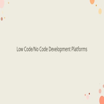 Low code no code platforms for application development | PPTX
