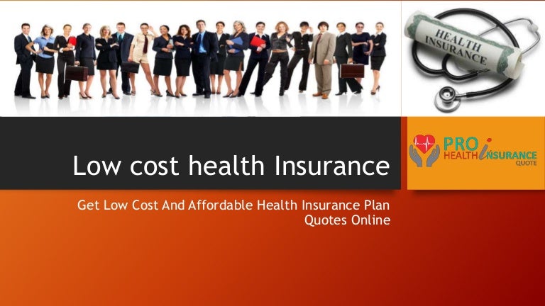 how can i get low cost health insurance