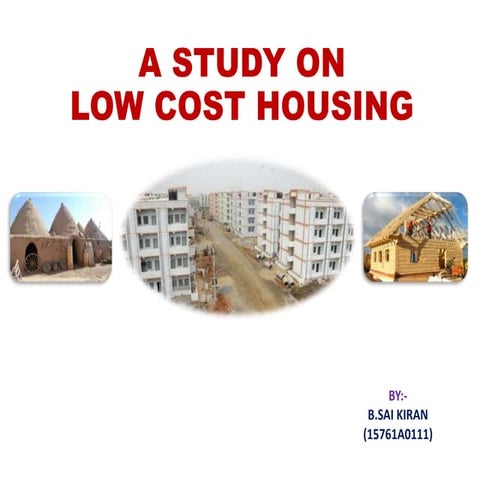 Low cost housing