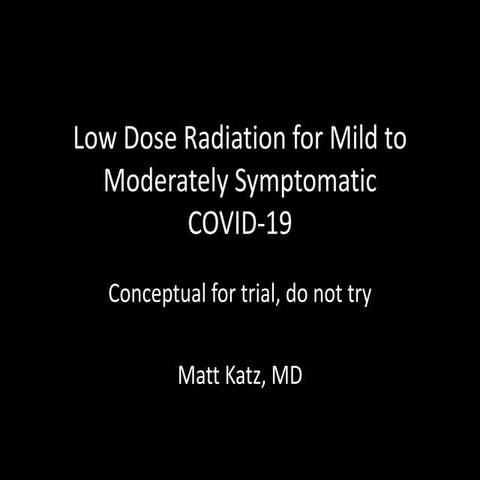 Low dose radiation for COVID-19