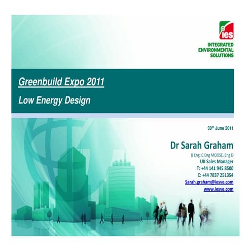 Low Energy Design – Sarah Graham (Greenbuild Expo, June 2011)