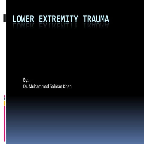 Lower extremity trauma 1