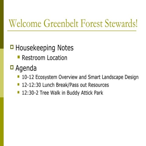 April 6th Presentation: Greenbelt Forest Stewards