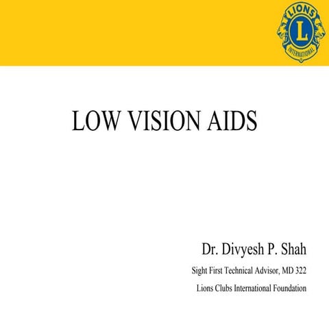 Low vision aids   dr. d p shah