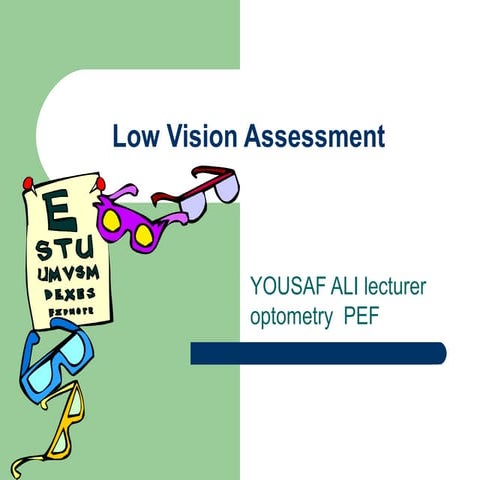 Low vision assessment