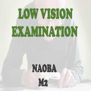 low vision examination in details format.pptx