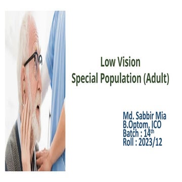 Low Vision Special Population Adult by Md Sabbir Mia | PPTX