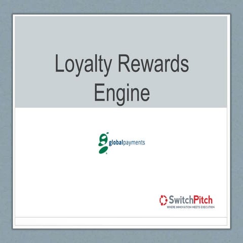 Loyalty Rewards Engine Presentation