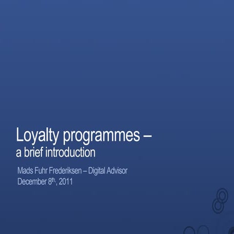 Loyalty Programmes, A Brief Introduction