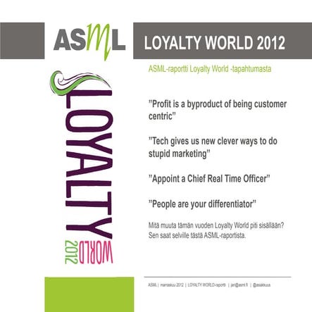Loyalty world 2012 asml raportti
