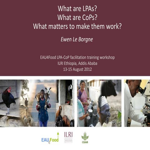 What are LPAs? What are CoPs? What matters to make them work?