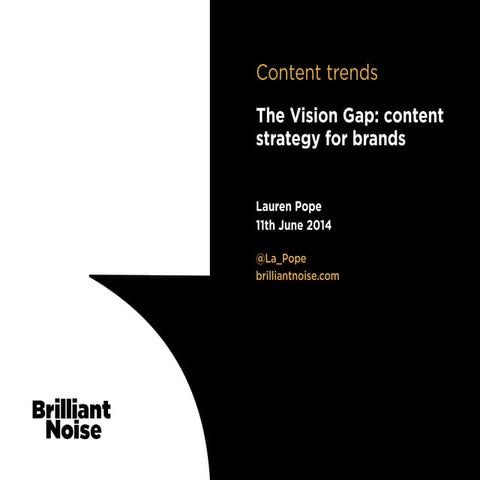 The Vision Gap: content trends