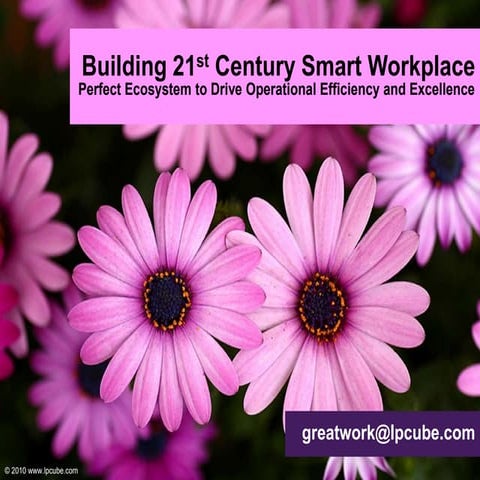Building 21st Century Smart Workplace