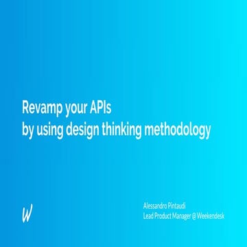 LPCx Barcelona: How to use the design thinking methodology to revamp your API?