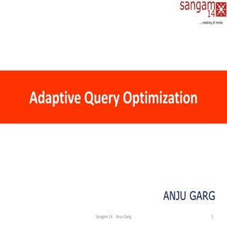 Adaptive Query Optimization