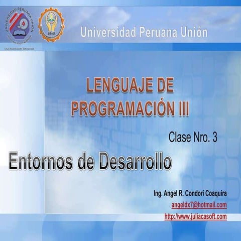 Lp II clase03 - Entornos de Desarrollo
