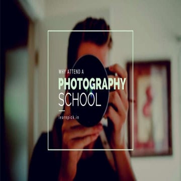 Why Attend A Photography School