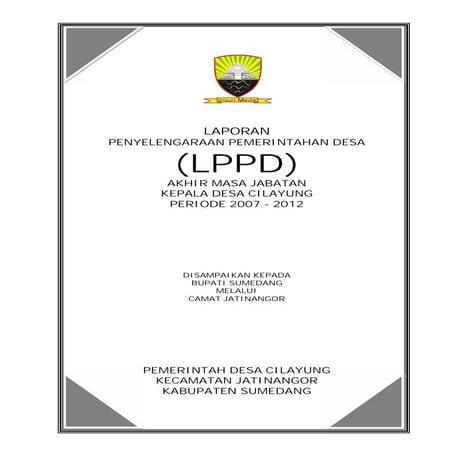 Lppd akhir masa jabatan 2007 2013
