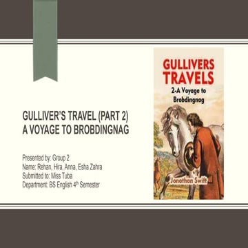 Gulliver's Travel (Part 2) A Voyage To Brobdingnag - Presentation Slides - By...
