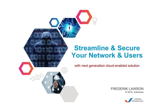 Streamline and Secure Your Network and Users