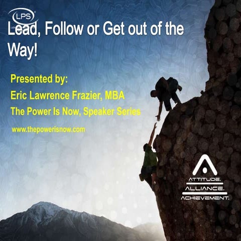 Lps lead follow or get out of the way presentation - 8-16-2011 final ...