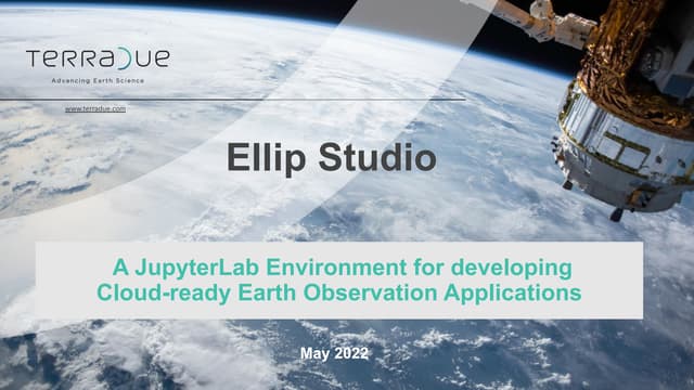 Ellip Studio -  A workspace for developing Cloud-ready Earth Observation Appl...