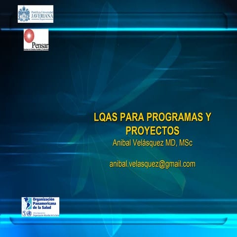 La técnica LQAS Lot Quality Assurance Sampling