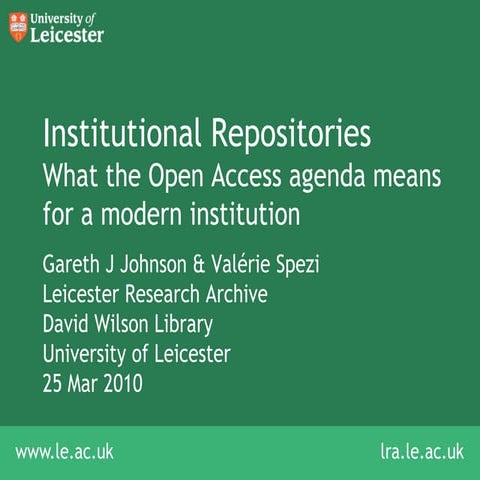 Institutional Repositories: What the Open Access agenda means for a modern in...