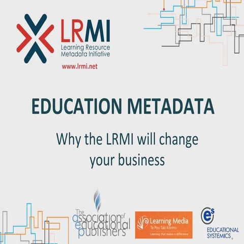 Education Metadata--Why the LRMI Will Change Your Business