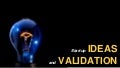 Startup Ideas and Validation