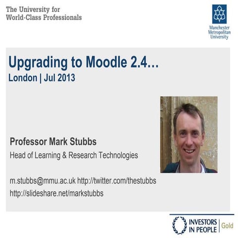LRT Talks 20130703 ULCC Moodle HE User Group: our Upgrade to Moodle2.4