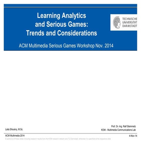 Learning Analytics and Serious Games: Trends and Considerations