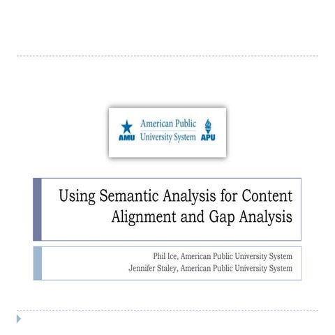 Using Semantic Analysis for Content Alignment and Gap Analysis