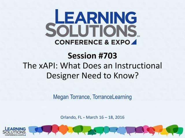 xAPI: What Does an Instructional Designer Need to Know?