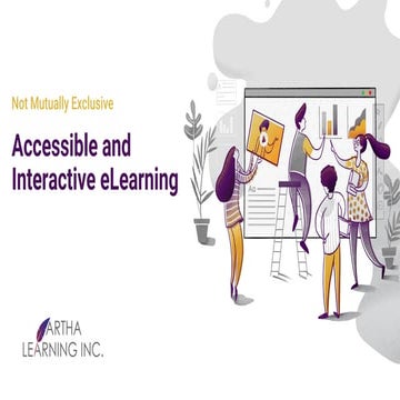 Accessible and Interactive eLearning - Not mutually exclusive.