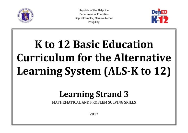 Curriculum Guide on ALS K12 LS 3 (Mathematical and Problem Solving Sk…