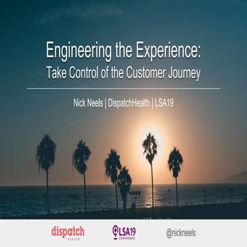 LSA19: Engineering the Experience — Take Control of the Customer Journey
