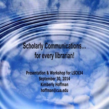 CUA Humanities Lecture on Scholarly Communications LSC634 Fall2014