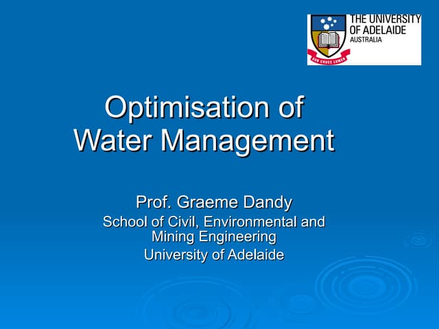 Prof Graeme Dandy at the Landscape Science Cluster Seminar, May 2009