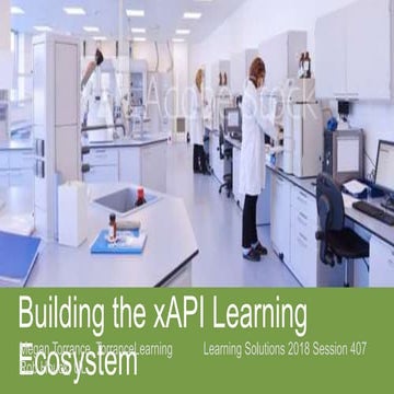 LSCon 407 Building the xAPI Learning Ecosystem of Your Dreams