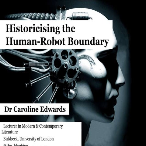 Historicising the Human-Robot Boundary