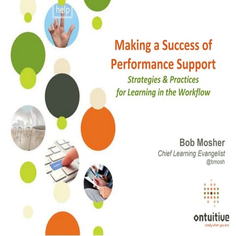 Making a success of performance support (webinar deck)