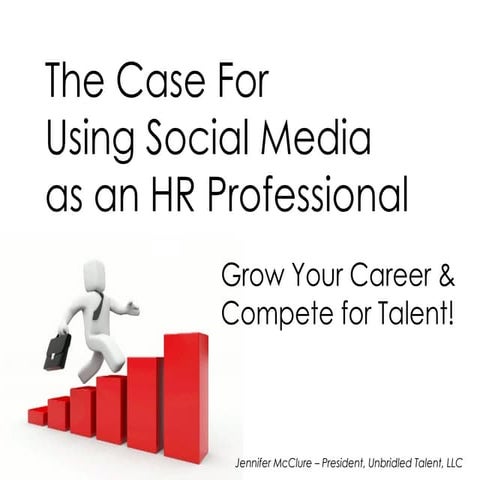 The Case for Using Social Media as an HR Professional - June 2010