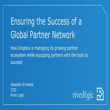 Ensuring the Success of a Global Partner Network - How Dropbox is managing it...
