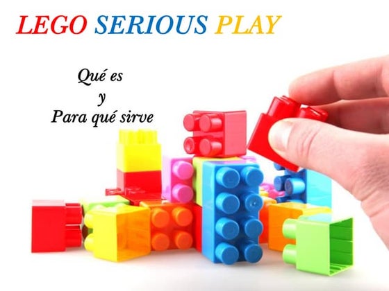 Lego Serious Play: ¿Qué es y para qué sirve?