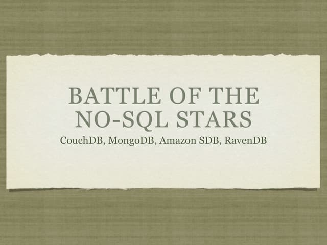 Battle of NoSQL stars: Amazon's SDB vs MongoDB vs CouchDB vs RavenDB